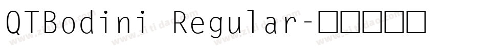 QTBodini Regular字体转换